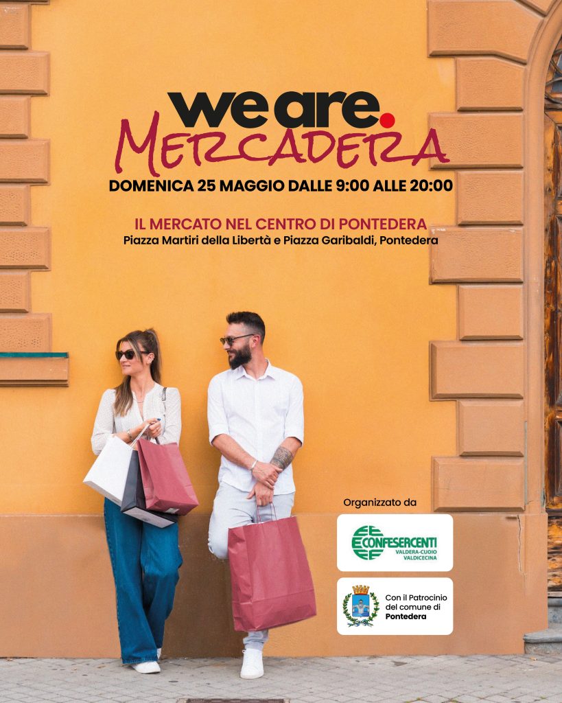 Arriva “Mercadera”: il mercato straordinario nel cuore di Pontedera